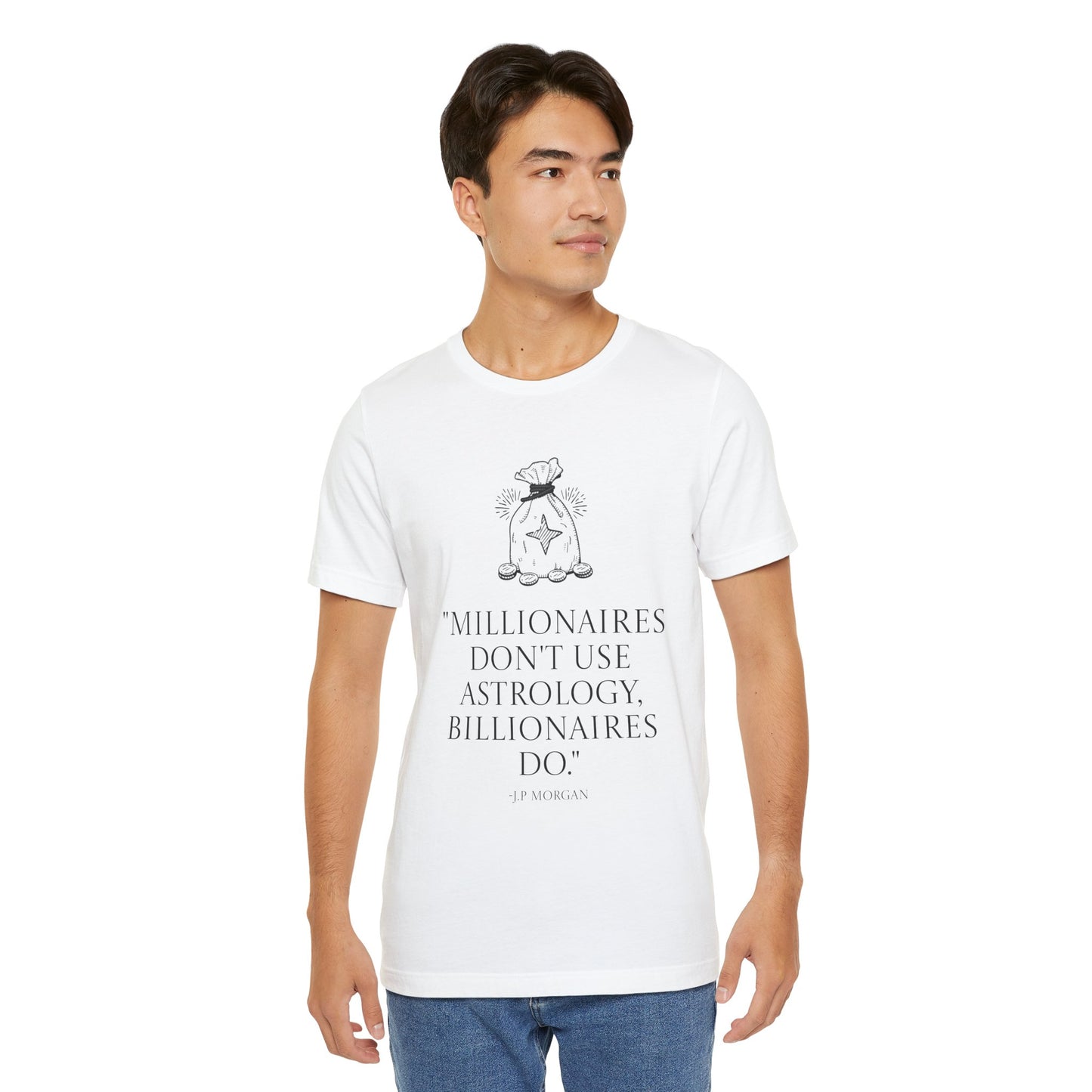 J.P Morgan Astrology Quote T-Shirt