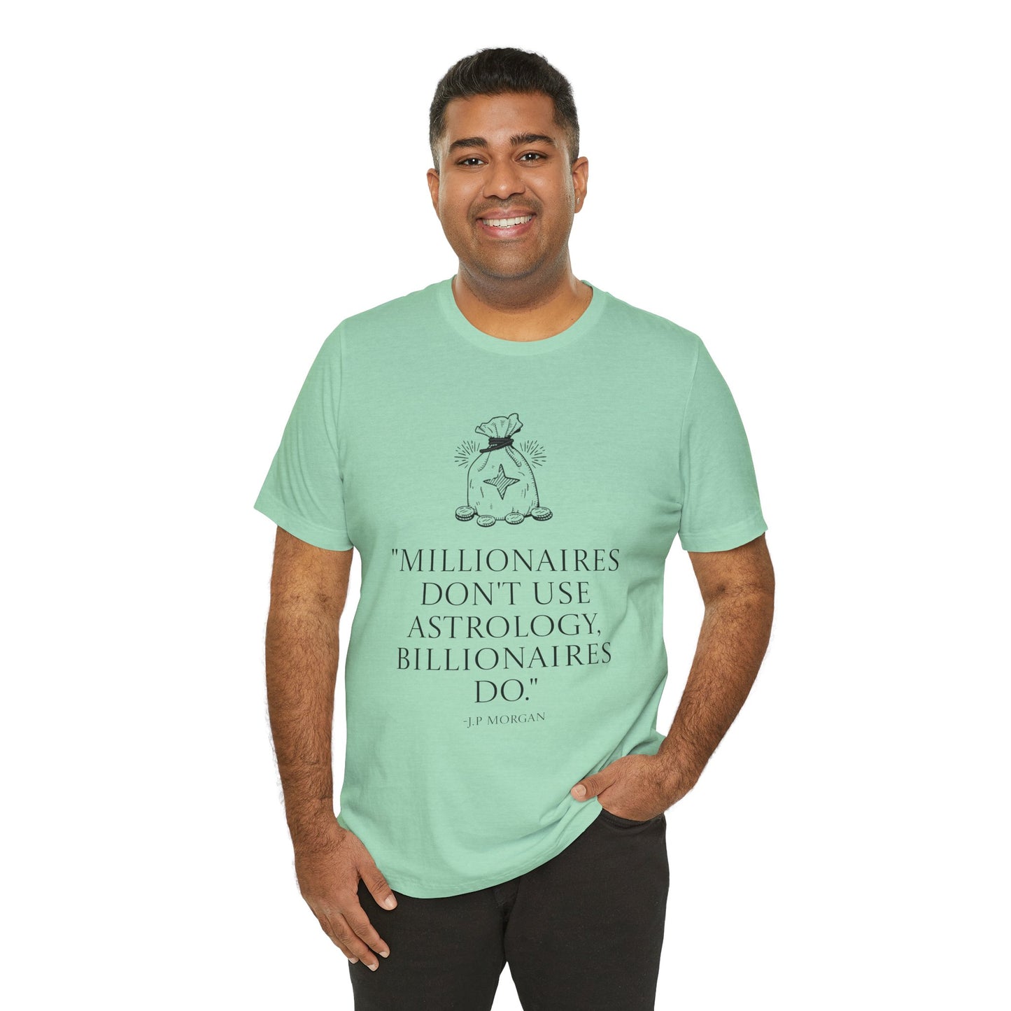 J.P Morgan Astrology Quote T-Shirt