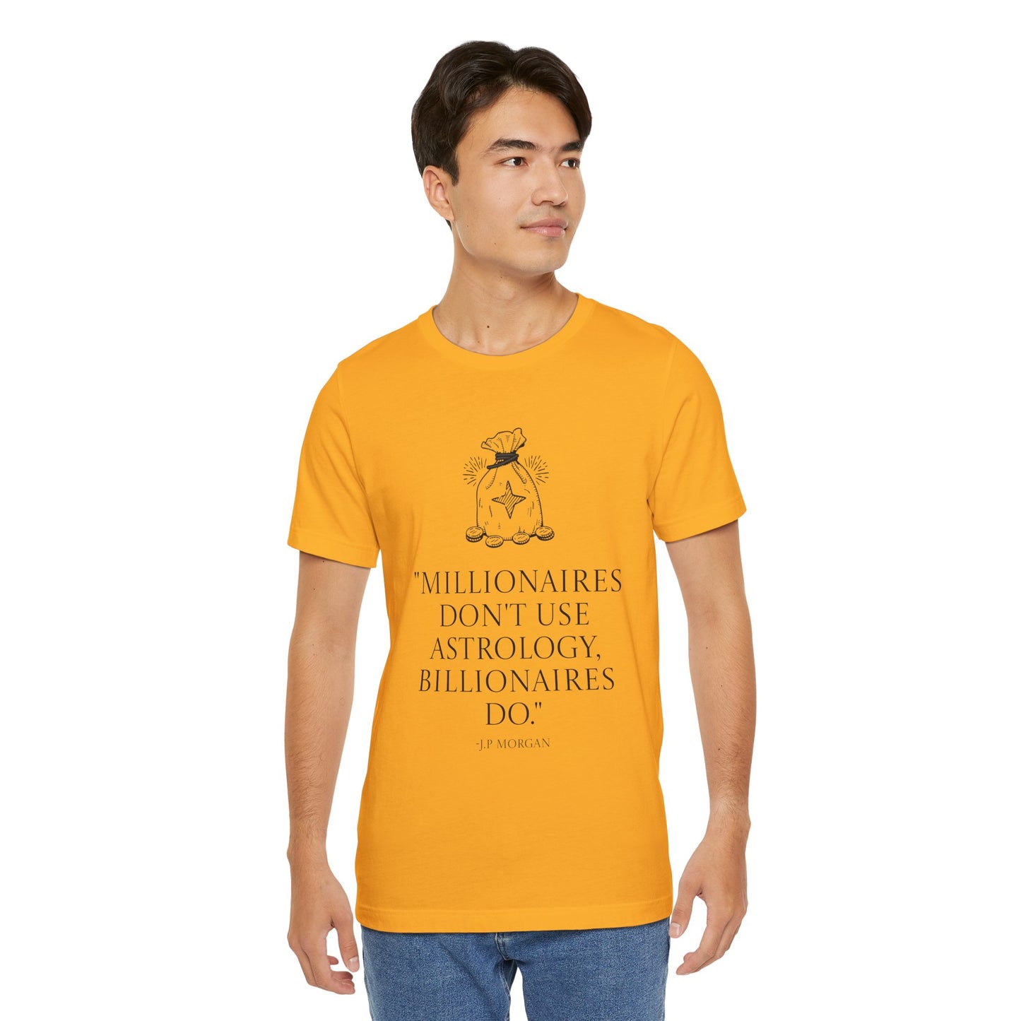 J.P Morgan Astrology Quote T-Shirt