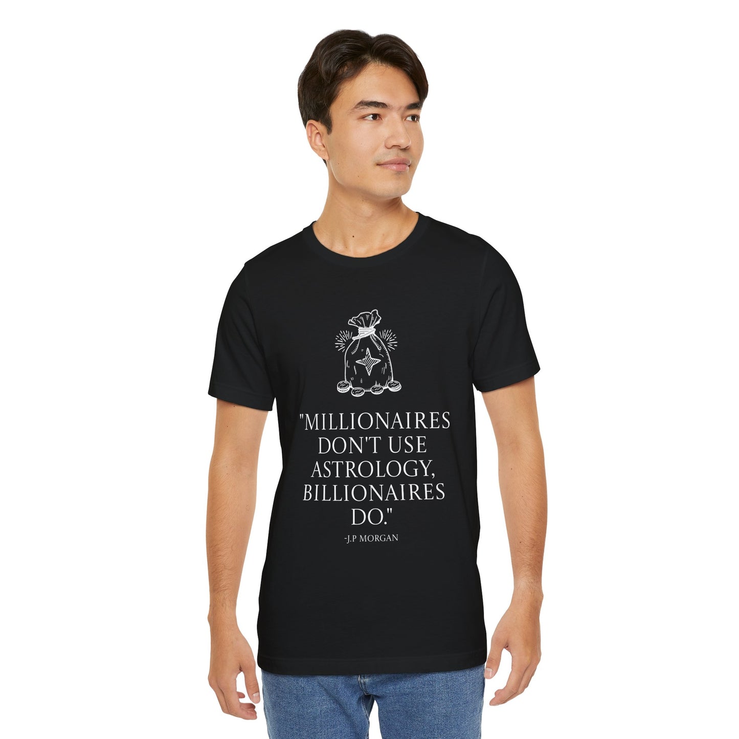 J.P Morgan Astrology Quote T-Shirt