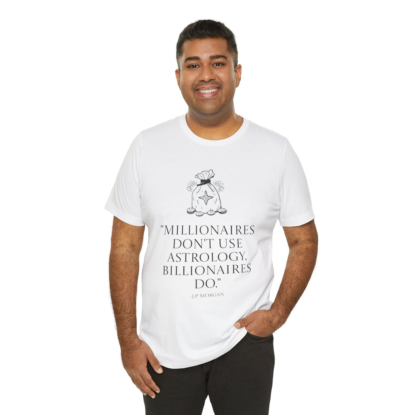 J.P Morgan Astrology Quote T-Shirt